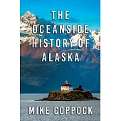 Oceanside History of Alaska