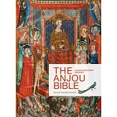 The Anjou Bible: A Royal Manuscript Revealed