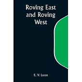 Roving East and Roving West