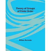 Theory of Groups of Finite Order