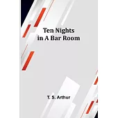 Ten Nights in a Bar Room