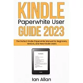 Kindle Paperwhite User Guide 2023
