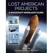 Lost American Projects: A Spacecraft Modellers Guide