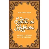 40 Hadith from Sahih Al-Bukhari