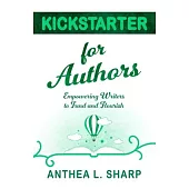 Kickstarter for Authors: Empowering Writers to Fund and Flourish