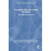 Postdigital Play and Global Education: Reconfiguring Research