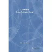 Chemistry: Energy, Matter, and Change