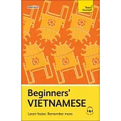 Beginners’ Vietnamese: Learn Faster. Remember More.