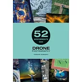 52 Assignments: Drone Photography