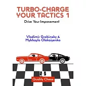 Turbo-Charge Your Tactics 1: Drive Your Improvement