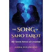 The Song of Sano Tarot: The Seven Forces of Creation