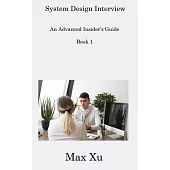 System Design Interview Book 1: An Advanced Insider’s Guide