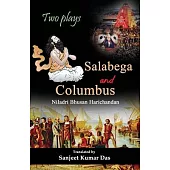 Two Plays: Salabega and Columbus