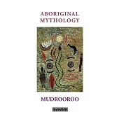 Aboriginal Mythology