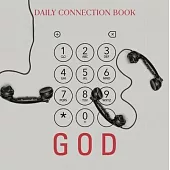 Dialing God: Daily Connection Book