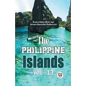 The Philippine Islands Vol.- 13