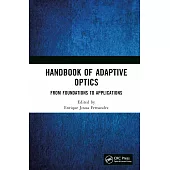 Handbook of Adaptive Optics: From Foundations to Applications