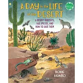 A Day in the Life of the Desert: 6 Desert Habitats, 108 Species, and How to Save Them