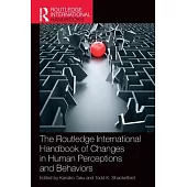 The Routledge International Handbook of Changes in Human Perceptions and Behaviors