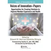 Voices of Innovation - Payers: Opportunities for Creating Solutions to Improve Member Experience and Health