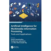 Artificial Intelligence for Multimedia Information Processing: Tools and Applications
