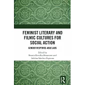 Feminist Literary and Filmic Cultures for Social Action: Gender Response-Able Labs