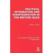 Political Integration and Disintegration in the British Isles