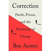 Correction: Parole, Prison, and the Possibility of Change