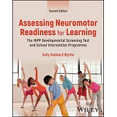 Assessing Neuromotor Readiness for Learning: The Inpp Developmental Screening Test and School Intervention Programme