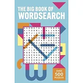 The Big Book of Wordsearch: Over 500 Puzzles