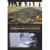 Modern and Contemporary Korean Art in Context (1950 - Now)