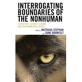 Interrogating Boundaries of the Nonhuman: Literature, Climate Change, and Environmental Crises
