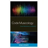 Code Musicology: From Hardwired to Software