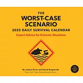 The Worst-Case Scenario Survival 2025 Daily Calendar: Expert Advice for Extreme Situations