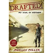 Drafted!: My Year in Vietnam