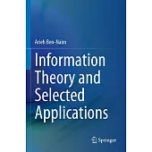 Information Theory and Selected Applications