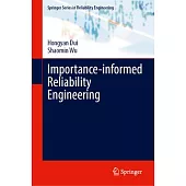 Importance-Informed Reliability Engineering