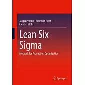 Lean Six SIGMA: Methods for Production Optimization