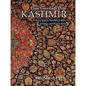 Floor Coverings from Kashmir: Kaleen Carpets, Namdah, Gabba, Ari Rugs and Wagoo Mats