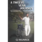 A Twelve Year Journey: The Contrary Wind That Blew Me Here