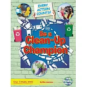 Be a Clean-Up Champion