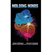 Molding Minds