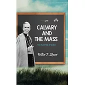 Calvary and the Mass: Two Summits of Grace
