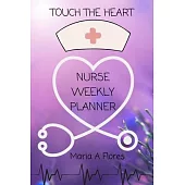 Touch the Heart: Nurse Weekly Planner