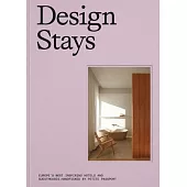 Designstays: Europe’s Most Inspiring Hotels and Guesthouses, Handpicked by Petite Passport