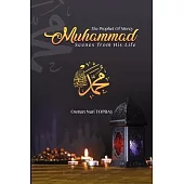 The Prophet of Mercy - Muhammad: Scenes from his Life