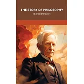 The Story of Philosophy: Schopenhauer (Grapevine edition)