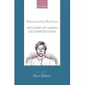 Methods of Graph Decompositions