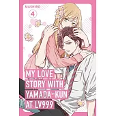 My Love Story with Yamada-Kun at Lv999 Volume 4