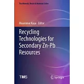 Recycling Technologies for Secondary Zn-PB Resources